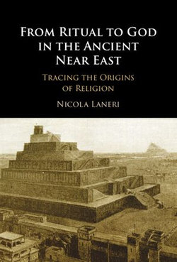 From Ritual to God in the Ancient Near East From Ritual to God in the Ancient Near East