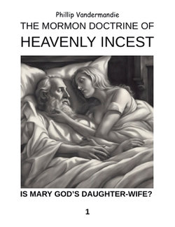 The Mormon Doctrine of Heavenly Incest