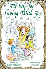 Elf-Help for Living with Joy