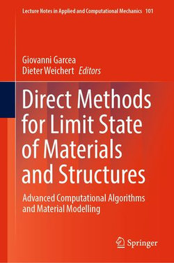 Direct Methods for Limit State of Materials and Structures Direct Methods for Limit State of Materials and Structures