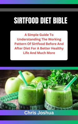 SIRTFOOD DIET BIBLE