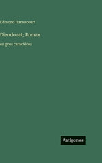 Dieudonat; Roman