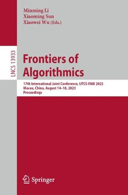 Frontiers of Algorithmics Frontiers of Algorithmics