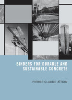 Binders for Durable and Sustainable Concrete