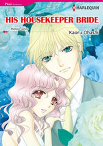HIS HOUSEKEEPER BRIDE (Harlequin Comics)