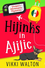 Hijinks in Ajijic