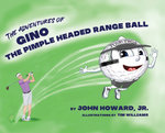 The Adventures of Geno: the Pimple Headed Range Ball