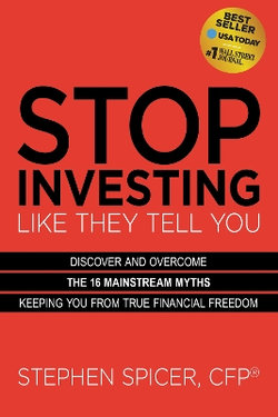 Stop Investing Life They Tell You (Expanded Edition) Stop Investing Life They Tell You (Expanded Edition)