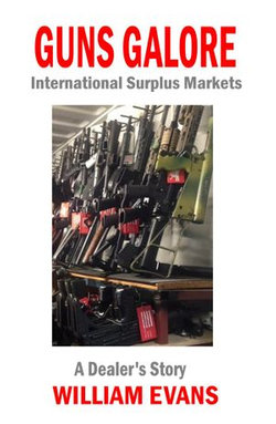 Guns Galore: International Surplus Markets