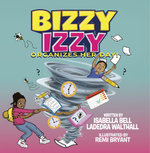 Bizzy Izzy Organizes Her Day! Bizzy Izzy Organizes Her Day!