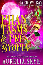 Phantasms & Presbyopia