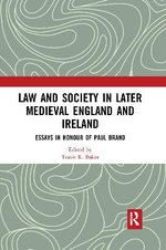 Law and Society in Later Medieval England and Ireland