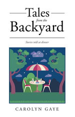 Tales from the Backyard