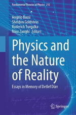 Physics and the Nature of Reality Physics and the Nature of Reality