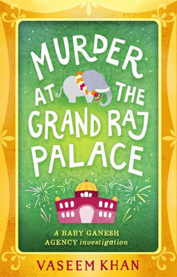 Baby Ganesh Agency : Murder at the Grand Raj Palace