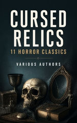 Cursed Relics: 11 Horror Classics