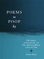 Poems to Poop By