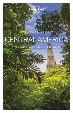Lonely Planet Best of Central America 1 1st Ed