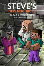 Steve's New Neighbors - Gilda The Terrible Witch Book 7
