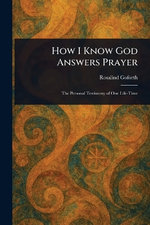 How I Know God Answers Prayer