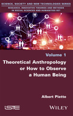 Theoretical Anthropology or How to Observe a Human Being