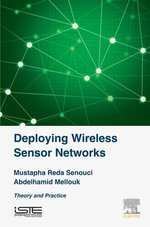 Deploying Wireless Sensor Networks Deploying Wireless Sensor Networks