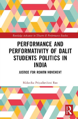 Performance and Performativity of Dalit Students Politics in India