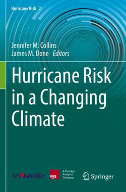Hurricane Risk in a Changing Climate