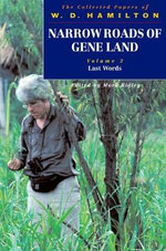 Narrow Roads of Gene Land - The Collected Papers of W. D. Hamilton