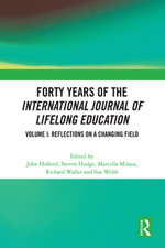 Forty Years of the International Journal of Lifelong Education, Volume I
