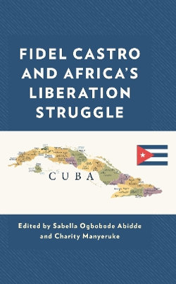 Fidel Castro and Africa's Liberation Struggle