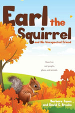 Earl the Squirrel and His Unexpected Friend