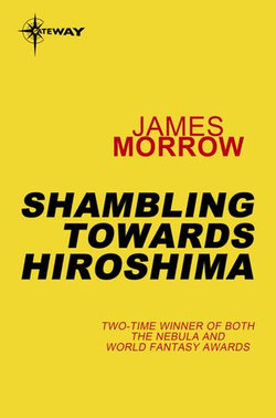 Shambling Towards Hiroshima