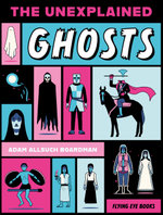 The Unexplained: Ghosts