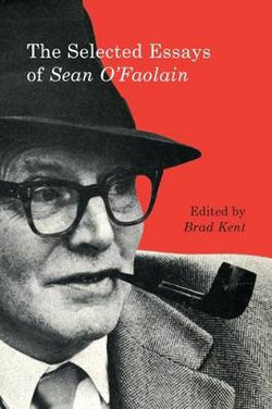 The Selected Essays of Sean O'Faolain