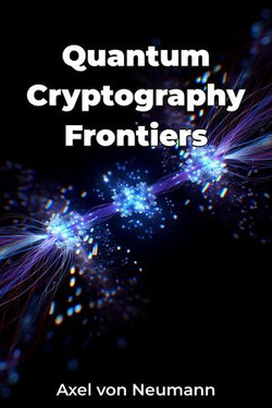 Quantum Cryptography Frontiers