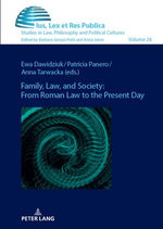 Family, Law, and Society: from Roman Law to the Present Day Family, Law, and Society: from Roman Law to the Present Day