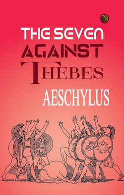 The Seven Against Thebes