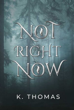 Not Right Now