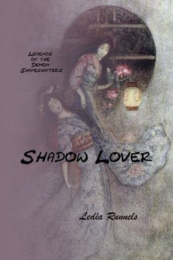 Legends of the Demon Shapeshifters, Shadow Lover