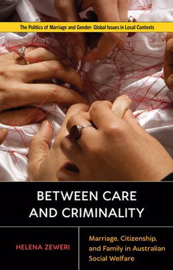 Between Care and Criminality Between Care and Criminality