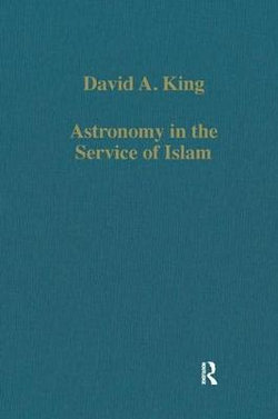 Astronomy in the Service of Islam Astronomy in the Service of Islam