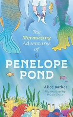 The Mermazing Adventures of Penelope Pond