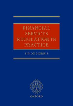 Financial Services Regulation in Practice