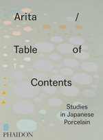 Arita: Studies in Japanese Porcelain