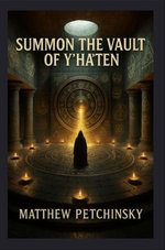 Summon the Vault of Y'ha'ten