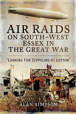 Air Raids on South-West Essex in the Great War