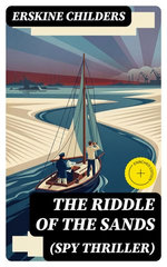 The Riddle of the Sands (Spy Thriller)