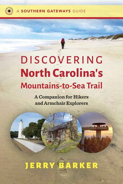 Discovering North Carolina’s Mountains-to-Sea Trail Discovering North Carolina’s Mountains-to-Sea Trail