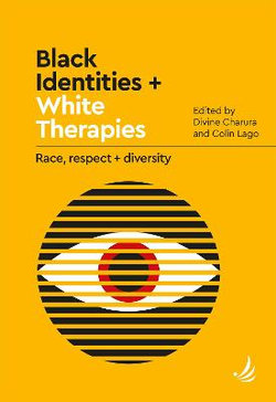 Black Identities + White Therapies